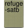 Refuge -satb door Lee Black
