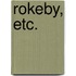 Rokeby, etc.
