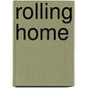 Rolling Home by William Morris Barnes