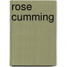 Rose Cumming door Sarah Cumming Cecil