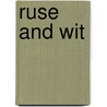 Ruse and Wit by Dominic Parviz Brookshaw
