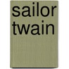 Sailor Twain door Mark Siegel