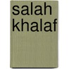 Salah Khalaf by Jesse Russell