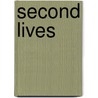 Second Lives door Will Self