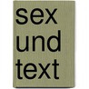 Sex und Text by Anush Köppert