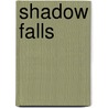 Shadow Falls door C.C. Hunter