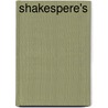 Shakespere's by Shakespeare William
