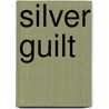 Silver Guilt by Judith Cutler