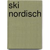 Ski Nordisch door B. Cher Gruppe