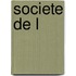 Societe de L