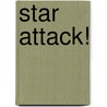 Star Attack! door L.A. Courtenay