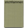 Stichflammen door Hubert Achenbach