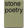 Stone Poetry door Ms Riiva Williams