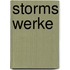 Storms werke