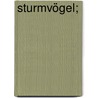 Sturmvögel; by Reinhard Busse