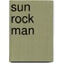 Sun Rock Man
