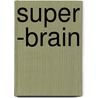 Super -Brain door Dr Deepak Chopra
