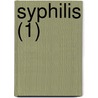 Syphilis (1) by Livres Groupe