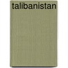 Talibanistan by Bergen