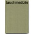 Tauchmedizin