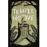 Temple Grove by Scott Elliott