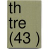 Th Tre (43 ) door Livres Groupe