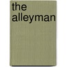 The Alleyman door Pat Kelleher