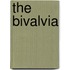 The Bivalvia