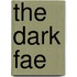 The Dark Fae