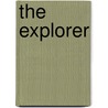 The Explorer by James Smythe
