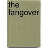 The Fangover by Kathy Love