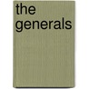 The Generals by W.E.B. Griffin