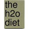 The H2O Diet door Gene Coates M.a.