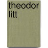 Theodor Litt by Wolfram Pauls