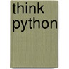 Think Python door Allen B. Downey