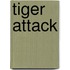 Tiger Attack