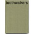Toothwalkers