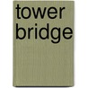 Tower Bridge by Jeremy Thomas