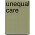 Unequal Care