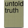 Untold Truth door Ellen Hardwick