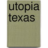 Utopia Texas door Iii Michael E. Glasscock