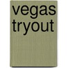Vegas Tryout door Lorna Schultz Nicholson