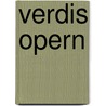 Verdis Opern by Sabine Henze-Döhring