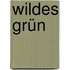 Wildes Grün