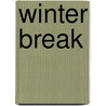 Winter Break door Merry Jones