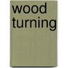 Wood Turning door Mark Baker