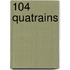 104 Quatrains