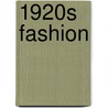 1920s Fashion by Pepin Van Roojen