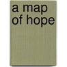 A Map of Hope by Agosin