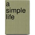 A Simple Life